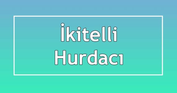 ikitellide hurdacı