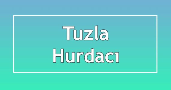 tuzla hurdacıları