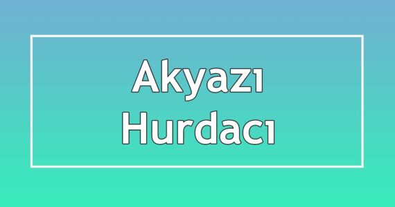 akyazı hurdacı