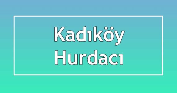 kadıköy hurdacıları
