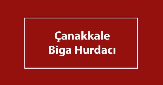 biga hurdacı