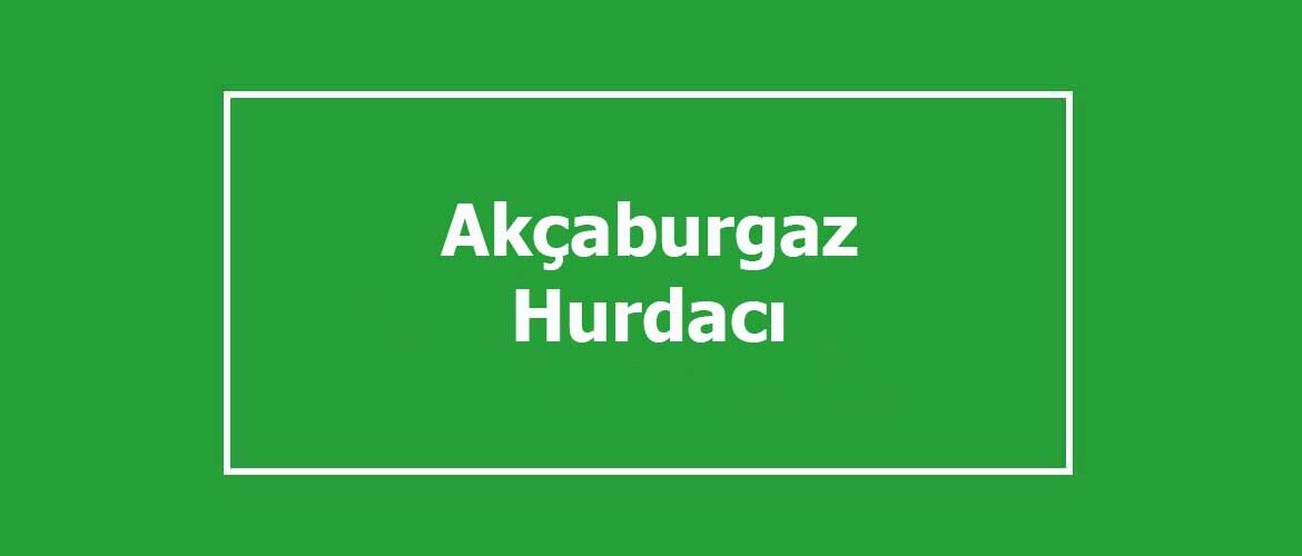 akçaburgaz hurdacı akçaburgaz hurdacı