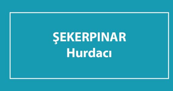 şekerpınar hurdacısı