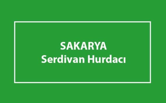 serdivan hurdacı